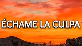 Luis Fonsi Demi Lovato ‒ Echame La Culpa Lyrics [upl. by Ahsemak]