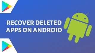 How to Recover Deleted Apps on Android Phone or Tablet [upl. by Llenwahs497]