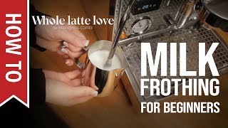 How To Milk Frothing for Beginners 5 Tips [upl. by Marlee]