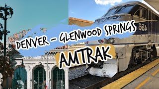 Amtrak Denver to Glenwood Springs  ThreeDay Weekend [upl. by Lindner760]