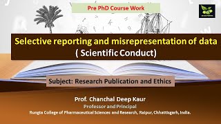 Selective reporting and misrepresentation of data  Scientific Conduct [upl. by Blau134]