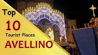 quotAVELLINOquot Top 10 Tourist Places  Avellino Tourism  ITALY [upl. by Alvina]