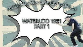 Waterloo 1981 Part 1 [upl. by Rodriguez499]