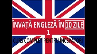 Invata engleza in 10 ZILE  Curs complet pentru incepatori  LECTIA 1 [upl. by Emiaj51]