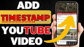 How to Add TIMESTAMP in Youtube Videos in Mobile [upl. by Trevethick]