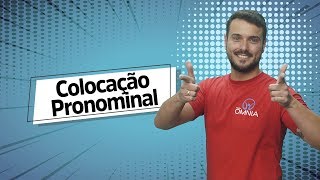 Colocação Pronominal  Brasil Escola [upl. by Ramal]