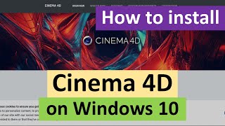 How to Install Cinema 4D on Windows 10 [upl. by Gnohc]