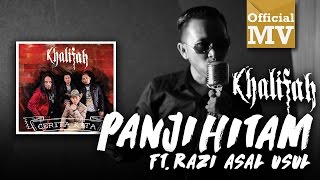 Khalifah ft Razi Asal Usul  Panji Hitam Official Music Video [upl. by Maryrose335]