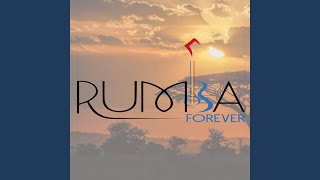 RUMBA FOREVER [upl. by Indihar]