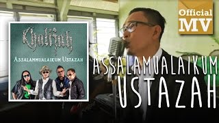 Khalifah  Assalamualaikum Ustazah Official Music Video [upl. by Jarus]